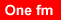 One fm